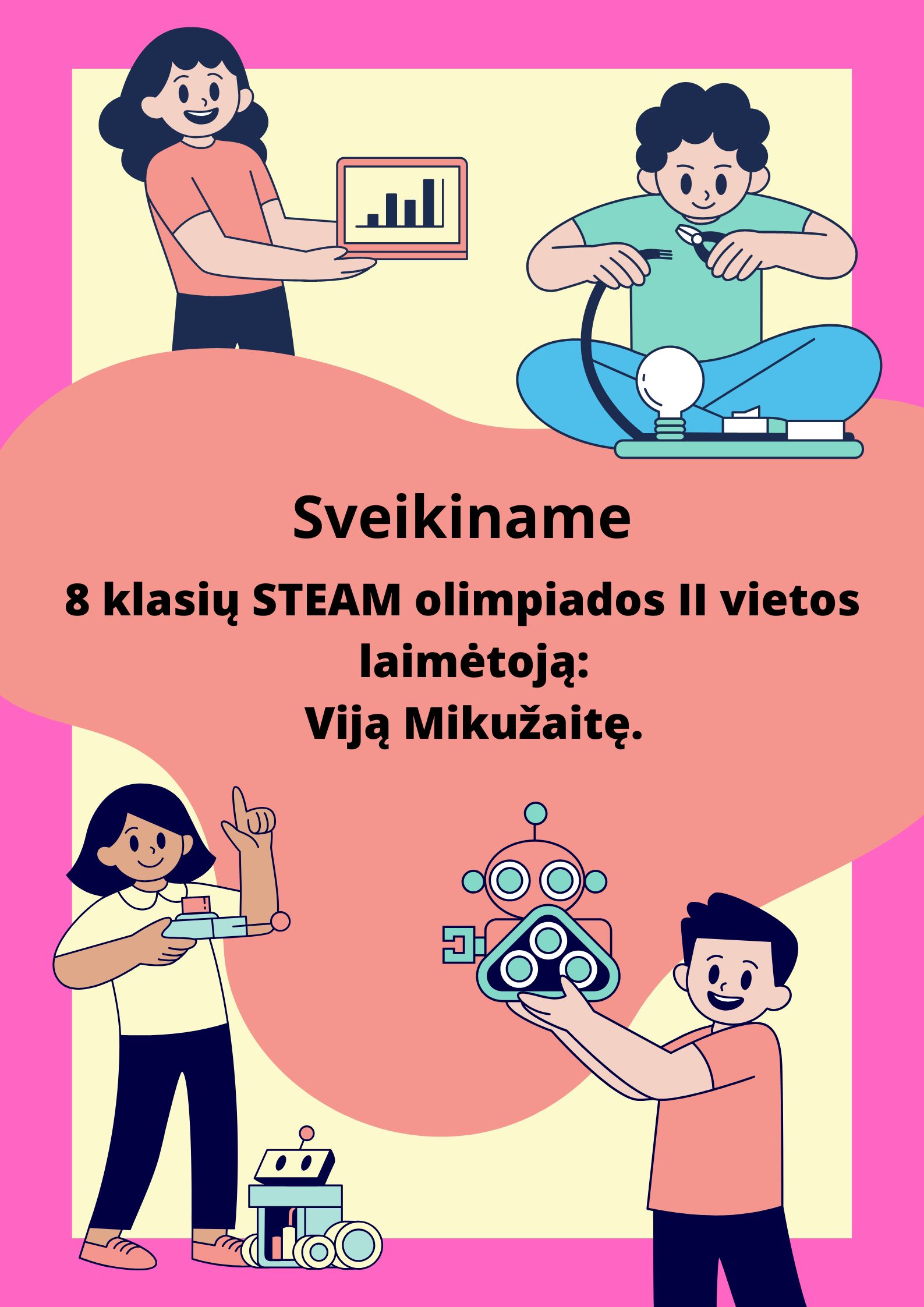 Sveikiname 8 klasių STEAM olimpiados II vietos laimėtoją!!!